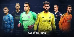 TOP 10 thủ môn