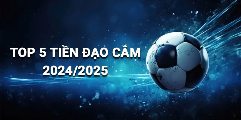 top 5 tiền đạo cắm